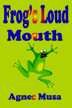 Frog's Loud Mouth - Learn To Read, #10
