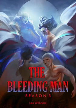 The Bleeding Man Season Three - The Bleeding Man, #4