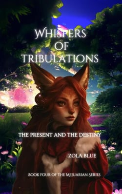 Whispers of Tribulations {The Past and The Destiny} - The Mejuarian, #1