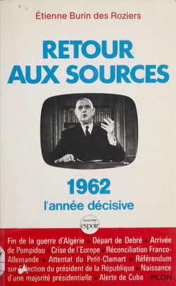 Retour aux sources - 1962, l'année décisive
