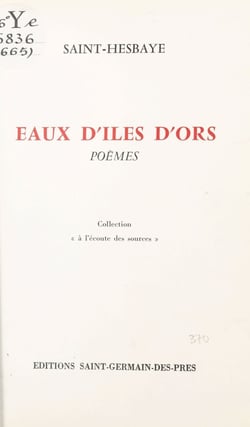 Eaux d'îles d'ors - Poèmes