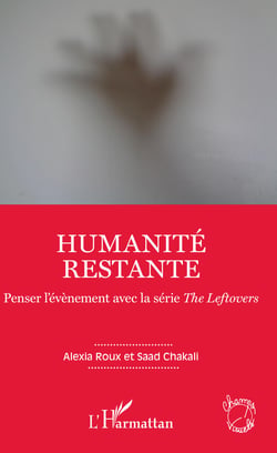 Humanité restante - Penser l'évènement avec la série <em>The Leftovers</em>