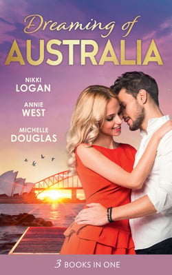 Dreaming Of... Australia - Mr Right at the Wrong Time / Imprisoned by a Vow / The Millionaire and the Maid