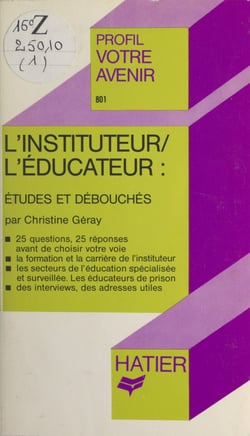 L'instituteur, l'éducateur - Études et débouchés