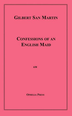 Confessions of an English Maid - Jessie, or the Confessions of a Fellatrix.