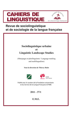 Sociolinguistique urbaine et Linguistic Landscape Studies - Marquages et plurilinguisme / Language marking and multilingualism - 2011 - 37.1