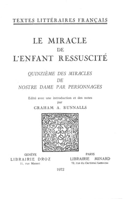 Le Miracle de l'Enfant ressuscité - Quinzième des Miracles de Nostre Dame par personnages