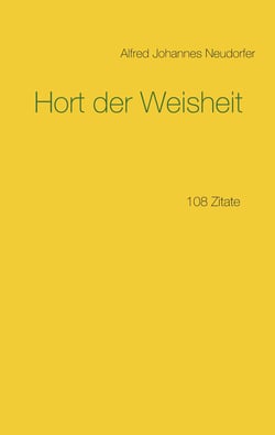 Hort der Weisheit - 108 Zitate