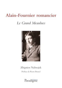 Alain-Fournier romancier - Le Grand Meaulnes