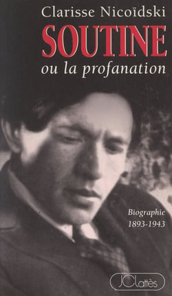 Soutine - Ou La profanation
