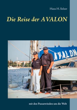 Die Reise der AVALON - mit den Passatwinden um die Welt