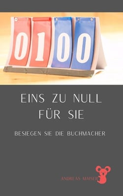 Eins zu Null für Sie - Geld verdienen mit Fußballwetten