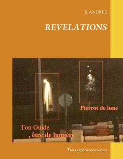 REVELATIONS - Trois expériences vécues