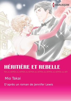 HÉRITIÈRE ET REBELLE