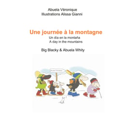 Une journée à la montagne - Big Blacky &amp; Abuela Whity