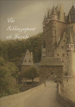 Ein Schlossgespenst als Zugabe