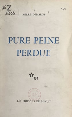 Pure peine perdue - Notes et poèmes contenant un essai sur le progrès