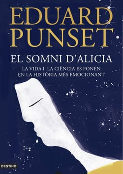 El somni d'Alicia - La vida i la ciència es fonen en la història més emocionant