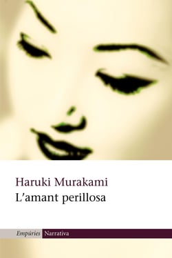 L'amant perillosa - Al sud de la frontera, a l'oest del sol