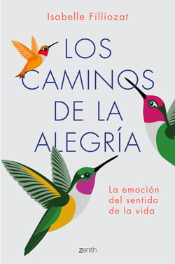 Los caminos de la alegría - La emoción del sentido de la vida