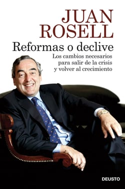 Reformas o declive - Los cambios necesarios para salir de la crisis y volver al crecimiento