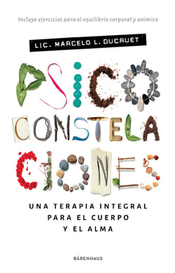 Psicoconstelaciones - Una terapia integral para el cuerpo y el alma