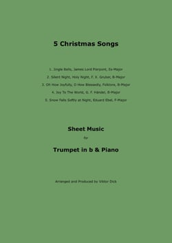 5 Christmas Songs - Sheet Music for Trumpet in B &amp; Piano
