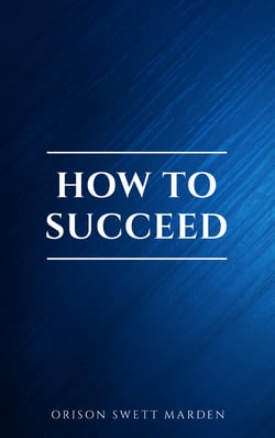 How to Succeed or, Stepping-Stones to Fame and Fortune