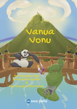 Vanua Vonu   The Fabulous Tales  of  the Green Gorilla &amp; the Almost-White Panda