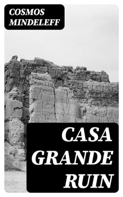 Casa Grande Ruin
