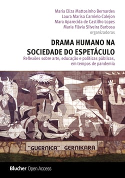 Drama humano na sociedade do espetáculo - Reflexões sobre arte, educação e políticas públicas, em tempos de pandemia