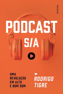 Podcast S/A - Uma revolução em alto e bom som