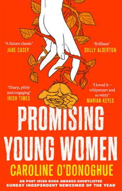 Promising Young Women - ‘So brilliant… I highly recommend it’ Dolly Alderton