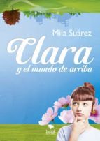 Clara y el Mundo de arriba