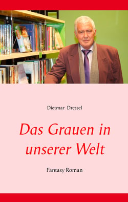 Das Grauen in unserer Welt - Fantasy Roman