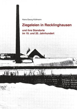 Ziegeleien in Recklinghausen - und ihre Standorte im 19. und 20. Jahrhundert