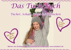 Das Tuch-Buch - Tücher, Schals &amp; Loops