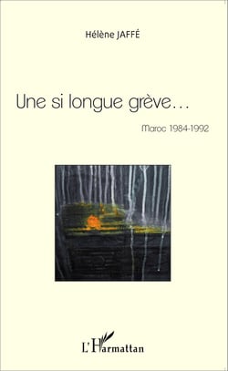 Une si longue grève... - Maroc 1984-1992