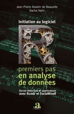 Initiation au logiciel R - Premiers pas en analyse de données - Survol théorique et applications avec Rcmdr et FactoMineR