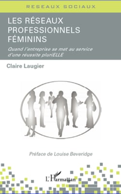 Les réseaux professionnels féminins - Quand l'entreprise se met au service d'une réussite pluriELLE