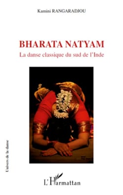 Bharata Natyam - La danse classique du sud de l'Inde
