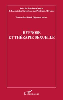 Hypnose et thérapie sexuelle - Actes du deuxième congrès de l'Association Européenne des Praticiens d'Hypnose
