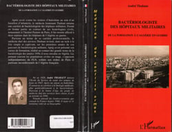 Bactériologiste des hôpitaux militaires - De la formation à l'Algérie en guerre