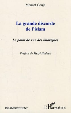 La grande discorde de l'islam - Le point de vue des kharéjites