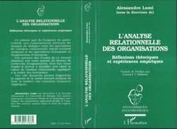 L'ANALYSE RELATIONNELLE DES ORGANISATIONS - Réflexions théoriques et expériences empiriques
