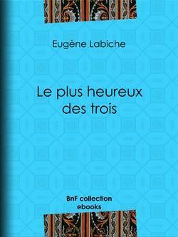 Le plus heureux des trois