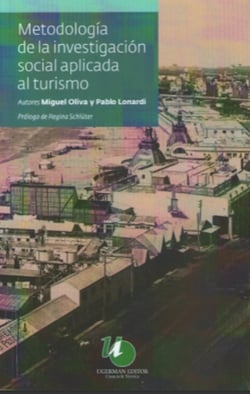 Metodología de la Investigación Social aplicada al Turismo - La mejor manera de desarrollar el turismo