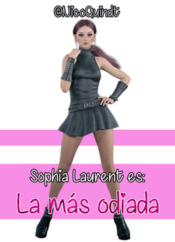 Sophia Laurent es: La más odiada