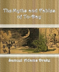 The Myths and Fables of To-Day