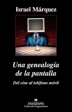 Una genealogía de la pantalla: del cine al teléfono móvil